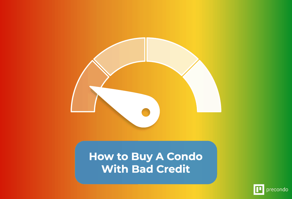 Can i buy a sales condo with bad credit